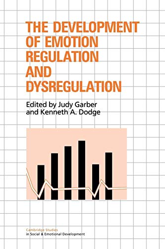 Development of Emotion Regulation (Cambridge Studies in Social and Emotional Development)