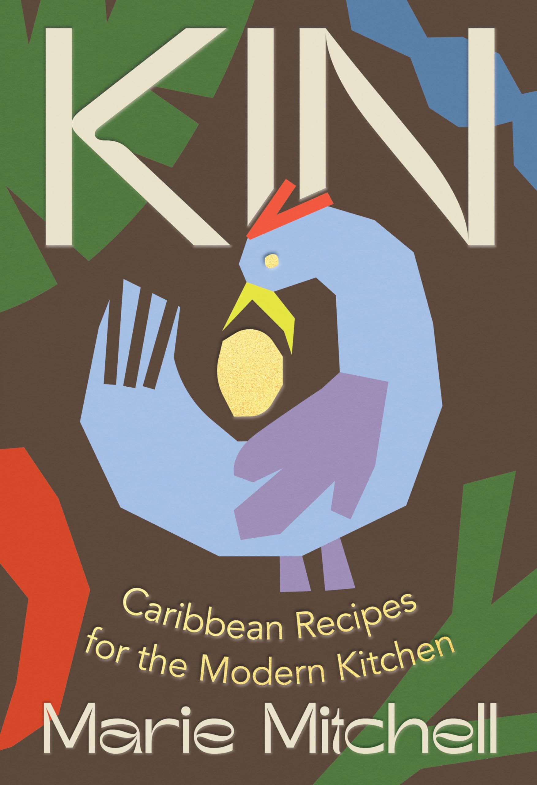 Marie Mitchell Kin, Caribbean Recipes For The Modern Kitchen