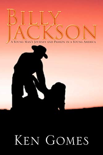 Billy Jackson: A Young Man's Journey and Passion in a Young America