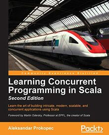 Learning Concurrent Programming in Scala - Second Edition (English Edition)