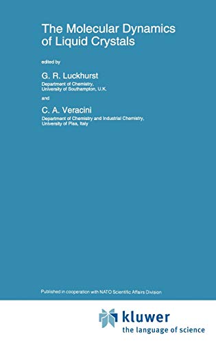 The Molecular Dynamics of Liquid Crystals (Nato Science Series C:, 431, Band 431)