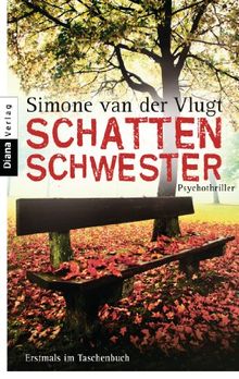 Schattenschwester: Psychothriller