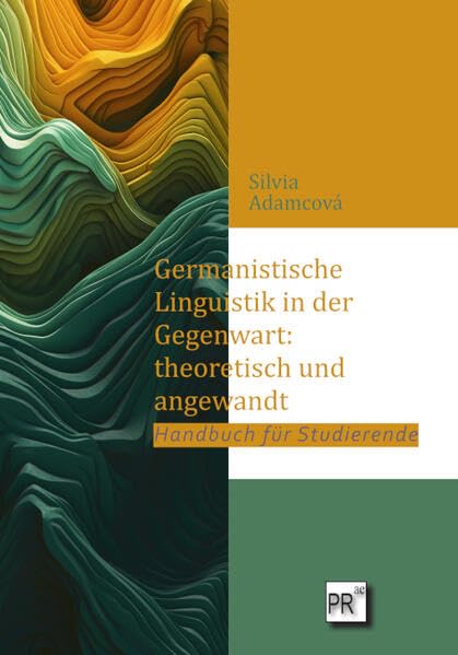 Germanistische Linguistik in der Gegenwart: theoretisch und angewandt