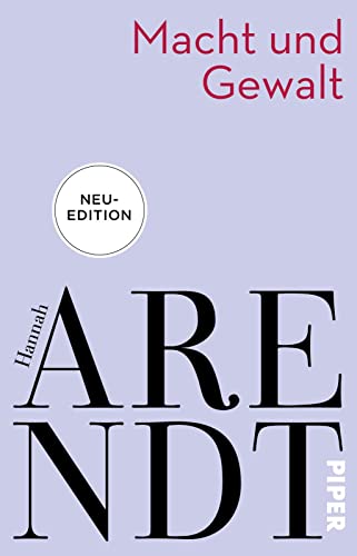 Arendt, Hannah: Macht und Gewalt