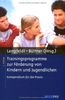 Trainingsprogramme zur Förderung von Kindern und Jugendlichen: Kompendium für die Praxis