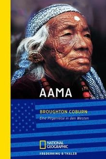 Aama: Eine Pilgerreise in den Westen
