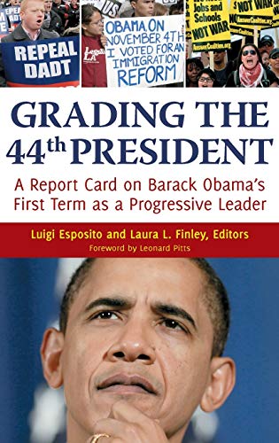 Grading the 44th President: A report card on Barack Obama's First Term as a Progressive Leader