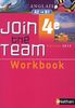 Anglais 4e Join the Team A2-B1 : Workbook