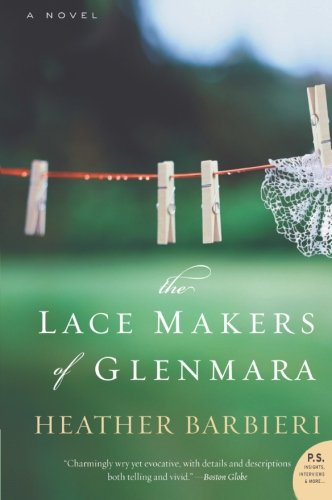 The Lace Makers of Glenmara: A Novel (P.S.)