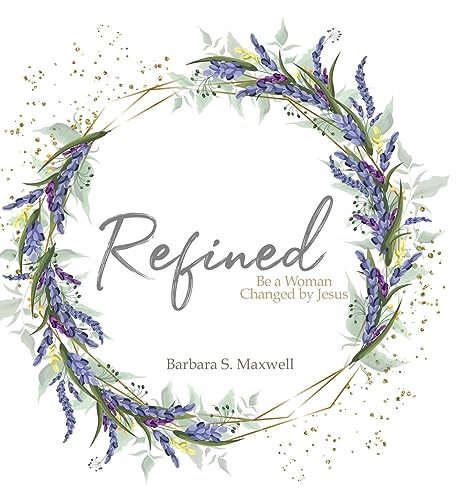 Refined: Be a Woman Changed by Jesus