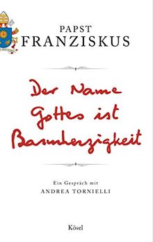 Der Name Gottes ist Barmherzigkeit: Ein Gespräch mit Andrea Tornielli