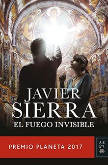 El fuego invisible: Premio Planeta 2017 (Autores Españoles e Iberoamericanos, Band 3)