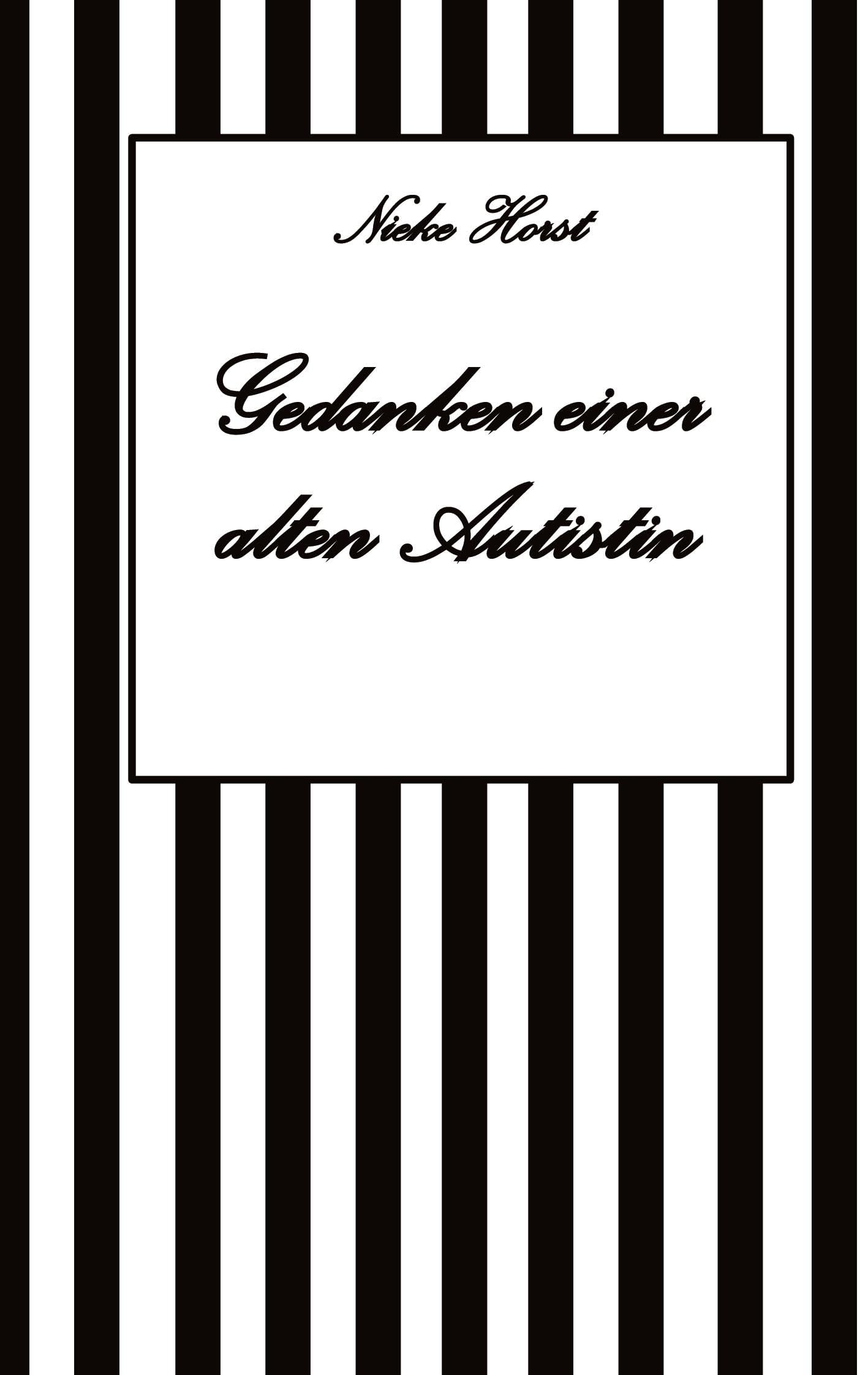 Gedanken einer alten Autist - Inklusion, PTBS, Trauma, Sucht, Alkoholsucht, Autismus, Asperger, hochfunktionaler Autismus, Mobbing, Ignoranz, ... Kleingarten, Mittagsruhe, Hausordnung