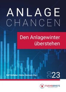 Anlagechancen 2023: Den Anlagewinter überstehen