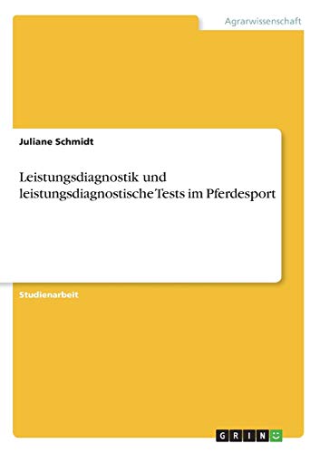 Leistungsdiagnostik und leistungsdiagnostische Tests im Pferdesport