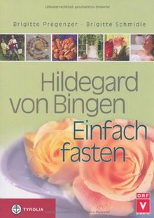 Hildegard von Bingen - Einfach fasten