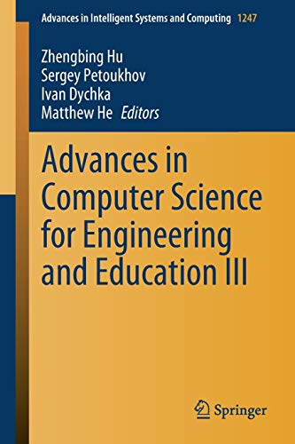 Advances in Computer Science for Engineering and Education III (Advances in Intelligent Systems and Computing, 1247, Band 1247)
