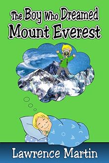 The Boy Who Dreamed Mount Everest