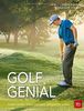 Golf genial: Anders denken, anders trainieren, erfolgreicher spielen