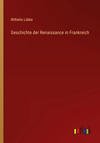 Geschichte der Renaissance in Frankreich