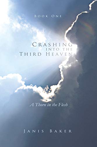 Crashing into the Third Heaven: A Thorn in the Flesh