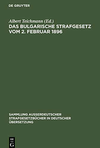 Das Bulgarische Strafgesetz: vom 2. Februar 1896