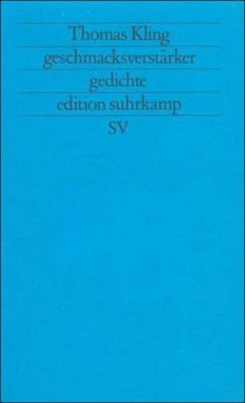 geschmacksverstärker: gedichte 1985-1988 (edition suhrkamp)