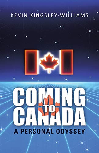 Coming to Canada: A Personal Odyssey