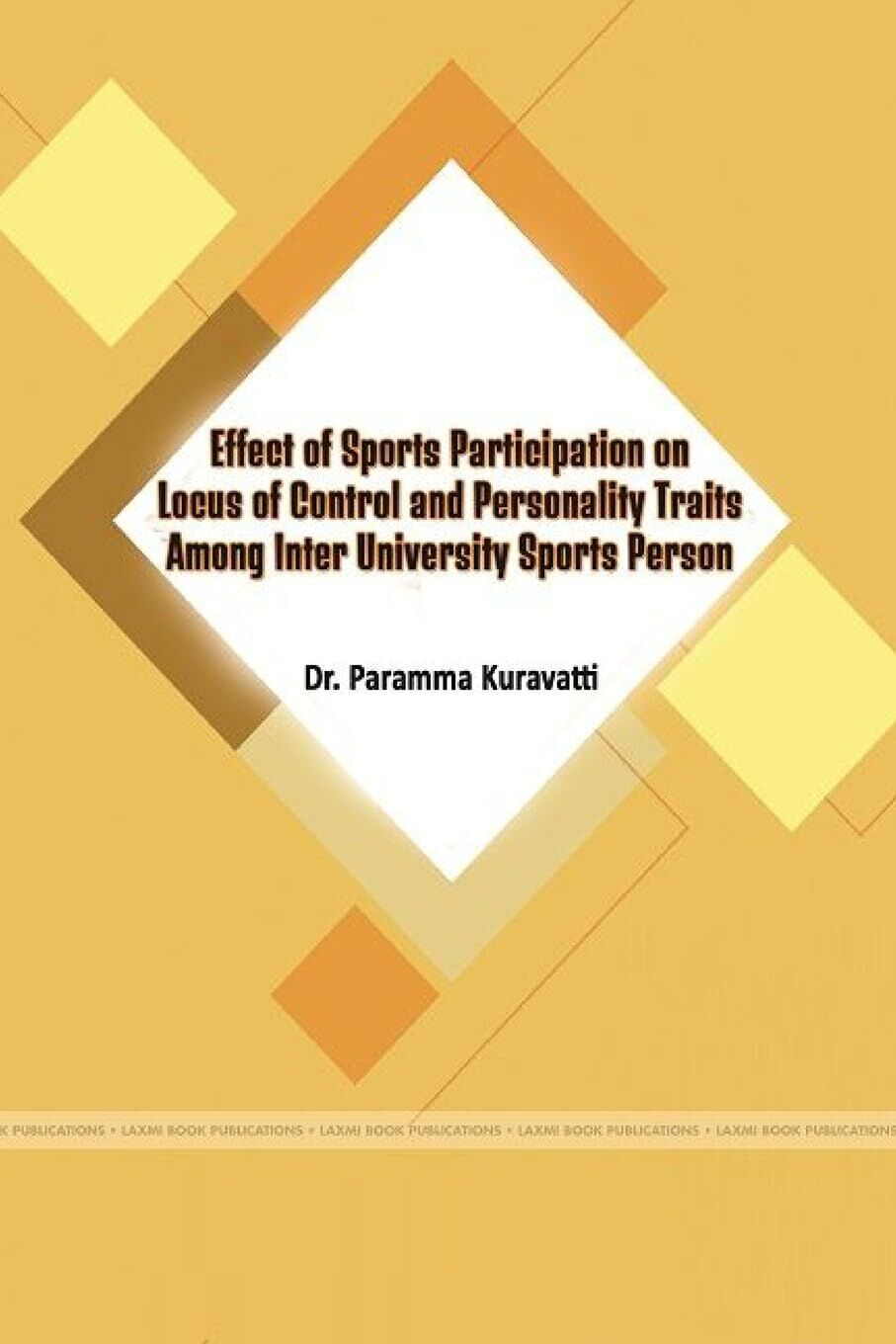 Effect of Sports Participation on Locus of Control and Personality Traits Among Inter University Sports Person