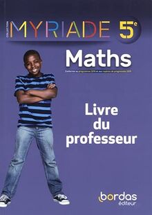 Maths 5e : livre du professeur : conforme au programme 2018 et aux repères de progression 2019