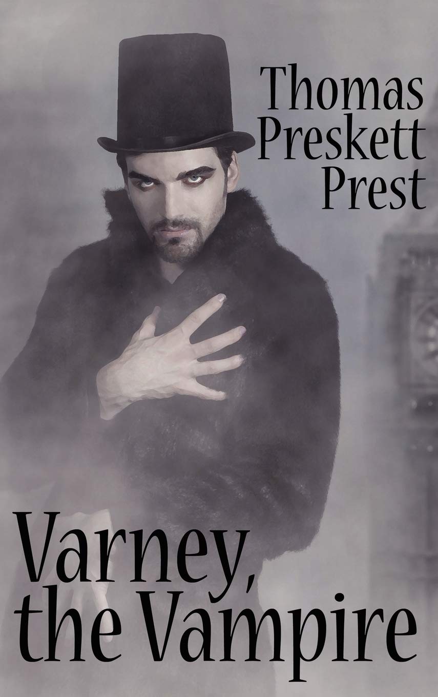 Prest, Thomas Preskett Varney The Vampire, Or, The Feast Of Blood (One Volume Edition)