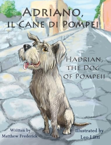Adriano, Il Cane Di Pompei - Hadrian, the Dog of Pompeii
