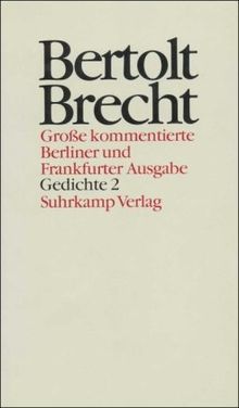 Werke. Grosse kommentierte Berliner und Frankfurter Ausgabe: Werke. Große kommentierte Berliner und Frankfurter Ausgabe. 30 Bände (in 32 Teilbänden) ... Elegien. Gedichte aus dem Messingkauf: BD 12