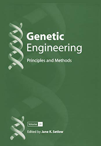 Genetic Engineering, Volume 26: Principles and Methods (Genetic Engineering: Principles and Methods, 26, Band 26)