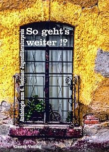 So geht’s weiter!?: Anthologie zum 6. Vechtaer Jugendliteraturpreis