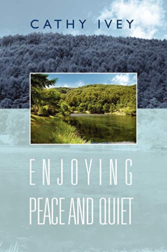 Enjoying Peace And Quiet