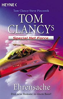 Special Net Force - Ehrensache: Drei neue Romane (Heyne Allgemeine Reihe (01))
