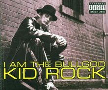 I am the Bullgod/ de Kid Rock | CD | état bon