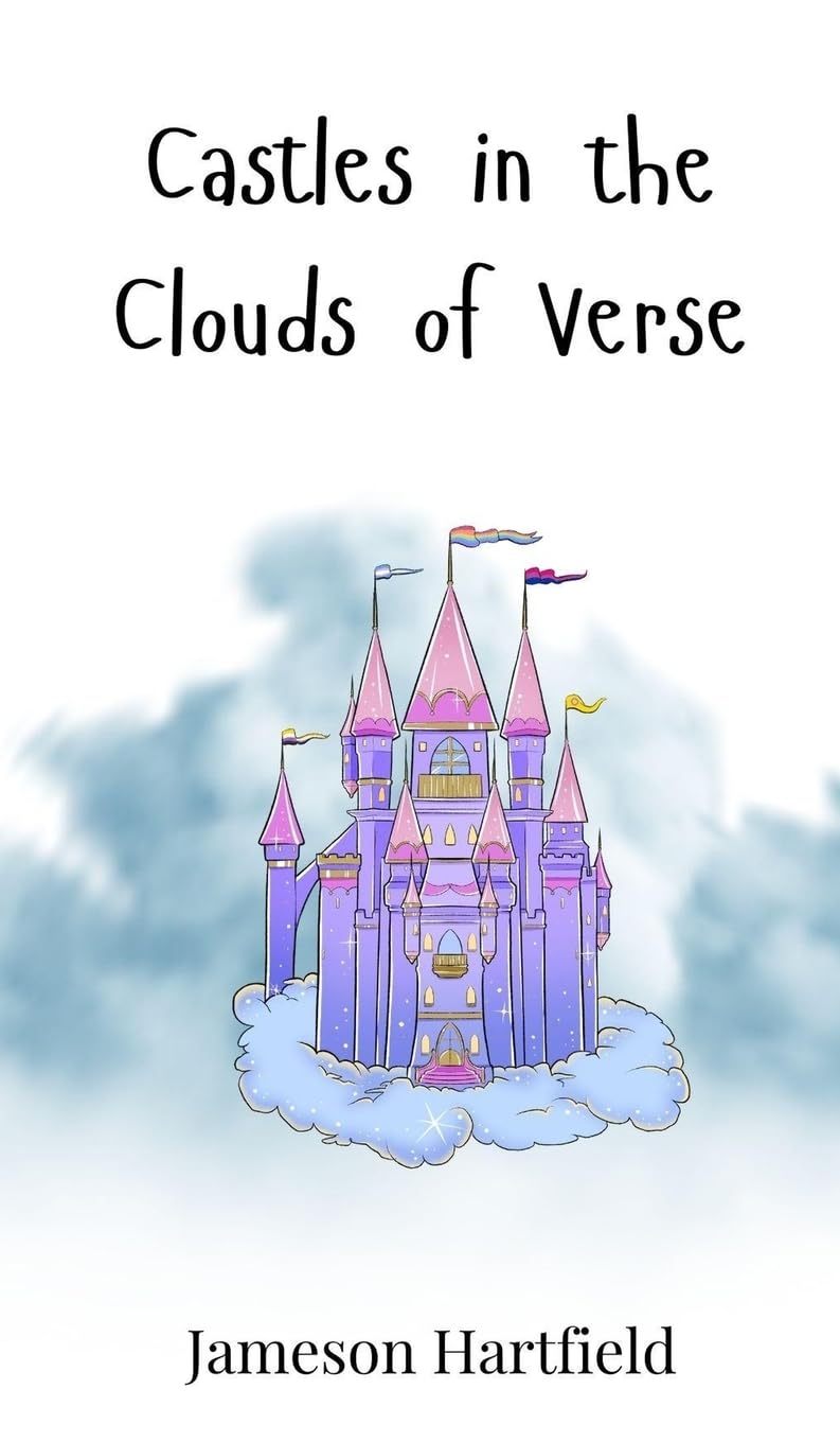 Castles in the Clouds of Verse