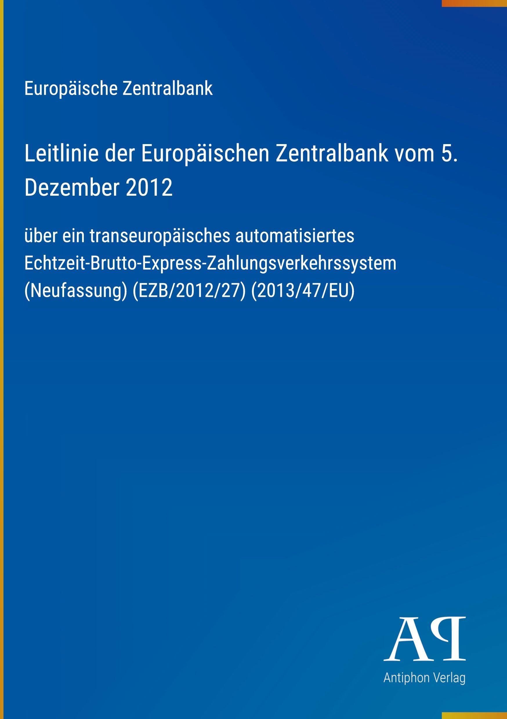 Leitlinie der Europäischen Zentralbank vom 5. Dezember 2012