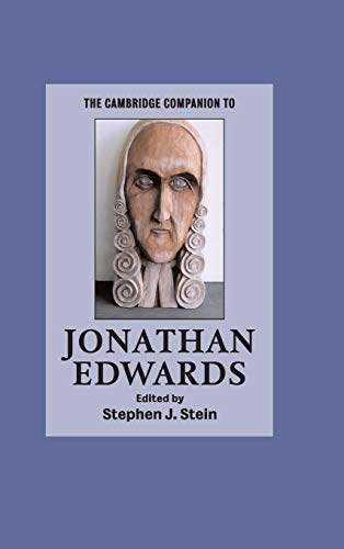 The Cambridge Companion to Jonathan Edwards (Cambridge Companions to Religion)