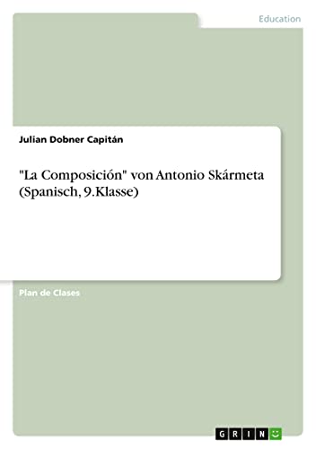 La Composición von Antonio Skármeta (Spanisch, 9.Klasse)