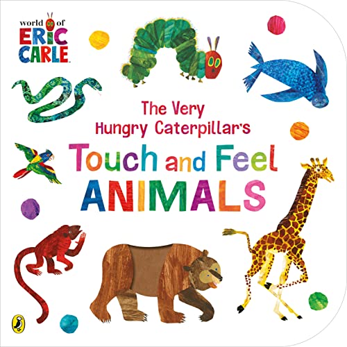 Eric Carle The Very Hungry Caterpillar’s Touch And Feel Animals
