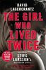 The Girl Who Lived Twice: A New Dragon Tattoo Story (a Dragon Tattoo story, Band 6)