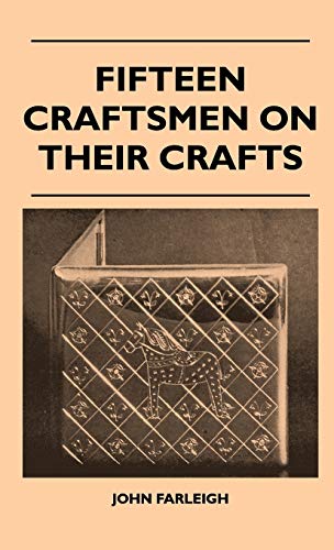 Fifteen Craftsmen On Their Crafts