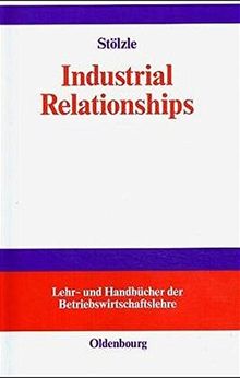 Beschaffungs- und Logistik-Management: Industrial Relationships (Lehr- und Handbücher der Betriebswirtschaftslehre)