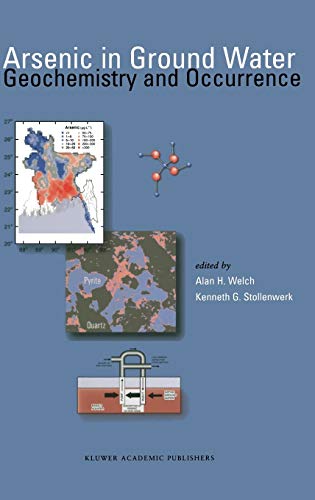 Arsenic in Ground Water: Geochemistry and Occurrence