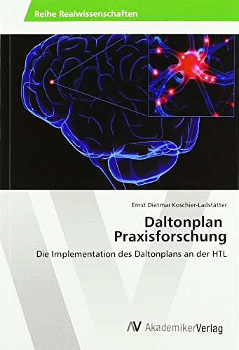 Daltonplan Praxisforschung: Die Implementation des Daltonplans an der HTL