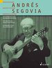Andrés Segovia: Die schönsten Stücke aus seinem Repertoire. Gitarre. (Gitarren-Archiv)