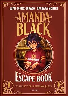 Amanda Black - Escape Book: El secreto de la mansión Black (Escritura desatada)